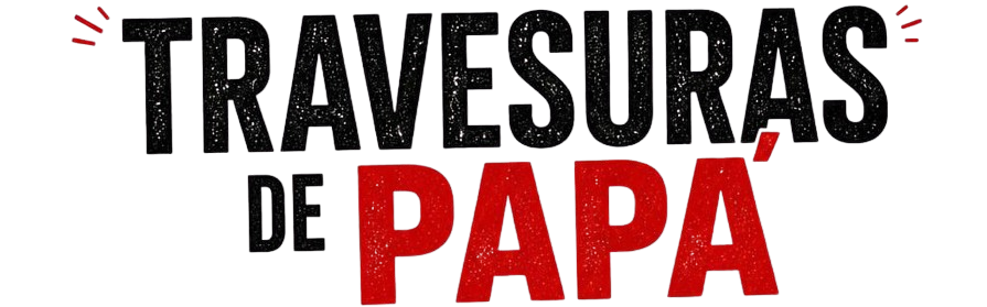 Travesuras de Papá
